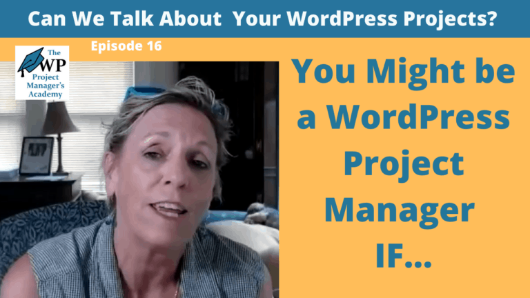 You Might Be a WordPress Project Manager IF…