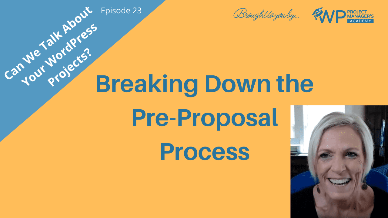 Title slide for Episode 23 - pre proposal process
