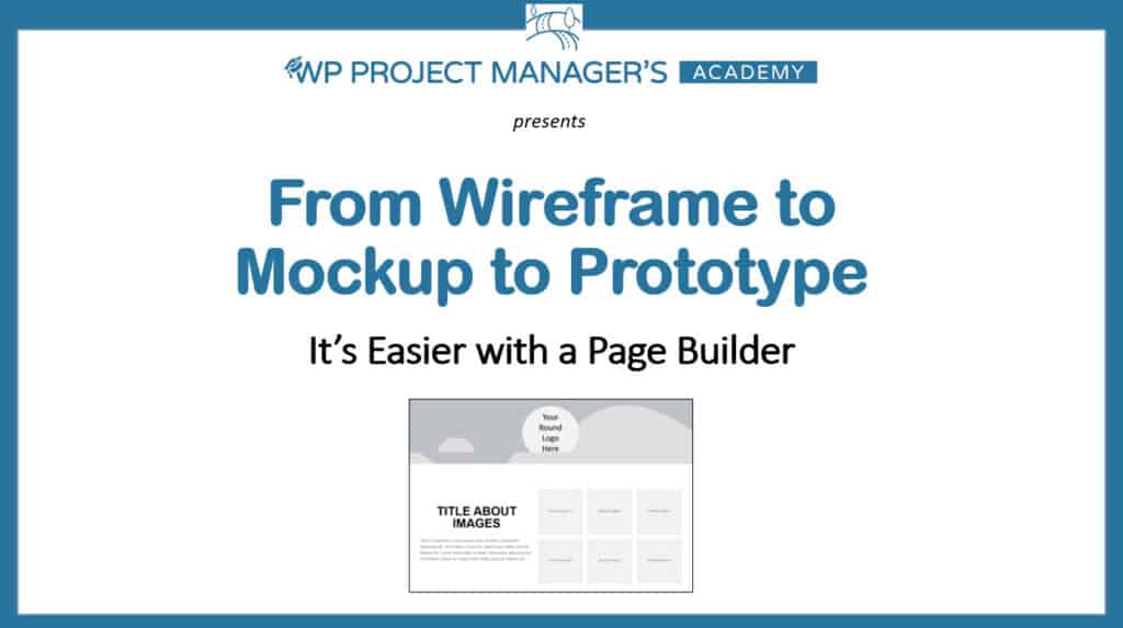 title slide for webinar From Wireframe to Mockup to Prototype